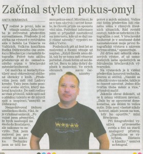 Začínal stylem pokus-omyl